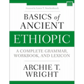 Basics of Ancient Ethiopic: A Complete Grammar, Workbook, and Lexicon