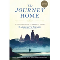 The Journey Home: Autobiography of an American Swami