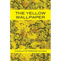 The Yellow Wallpaper