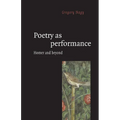 Poetry as Performance: Homer and Beyond