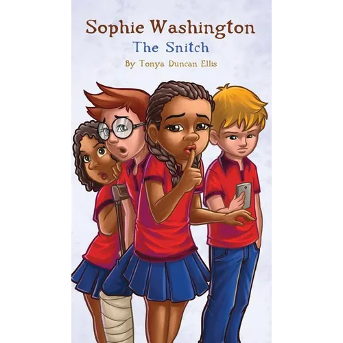 Sophie Washington: The Snitch