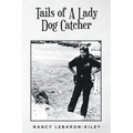 Tails of A Lady Dog Catcher