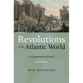 Revolutions in the Atlantic World, New Edition: A Comparative History