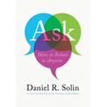 Ask: How to Relate to Anyone