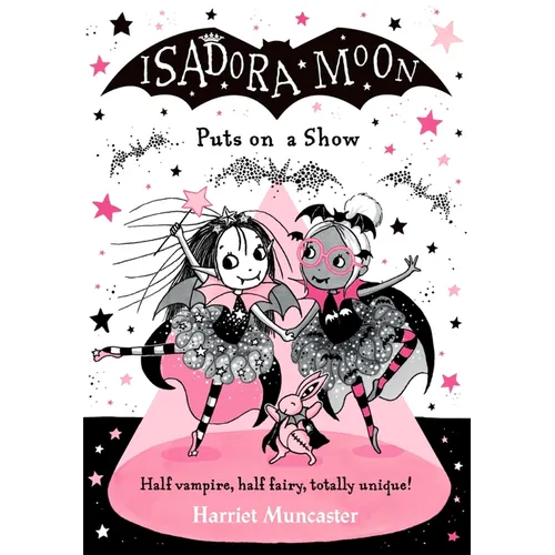 Isadora Moon Puts on a Show: Volume 10