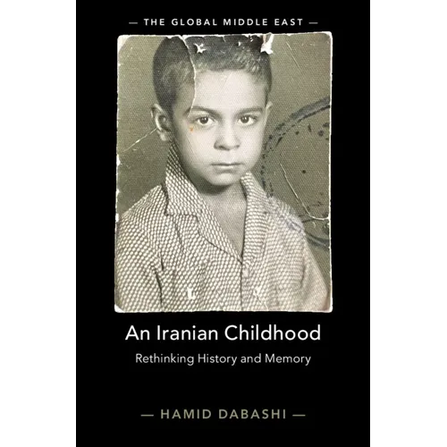 An Iranian Childhood: Rethinking History and Memory
