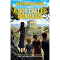 Partners in Time Meet A Boy Called Romulus: A Harry and Jett Adventure: Book 2
