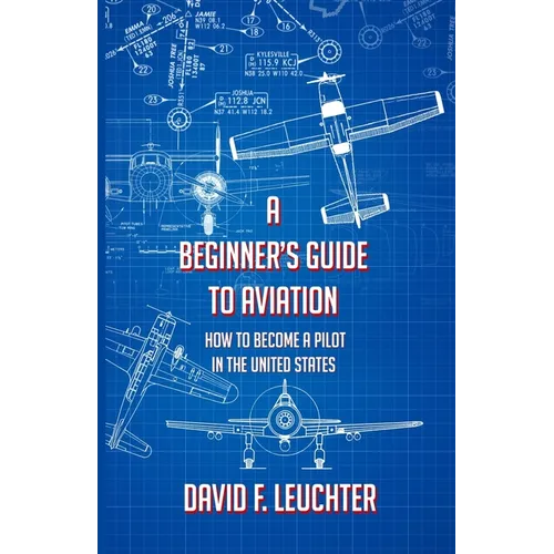 A Beginner's Guide to Aviation: How to Become a Pilot in the United States