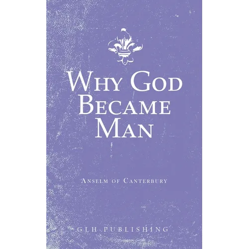 Why God Became Man