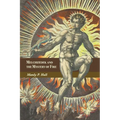 Melchizedek and the Mystery of Fire: A Treatise in Three Parts