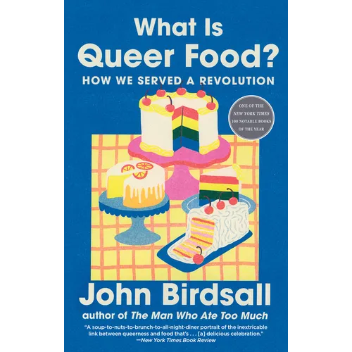 What Is Queer Food?: How We Served a Revolution