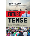 FUTURE TENSE - Reflections on My Troubled Land South Africa