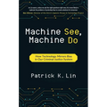 Machine See, Machine Do: How Technology Mirrors Bias in Our Criminal Justice System