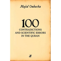100 Contradictions and Scientific Errors in the Quran