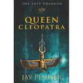 The Last Pharaoh - Book II - Queen