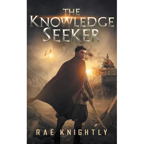 The Knowledge Seeker: A Young-Adult Dystopian Novel