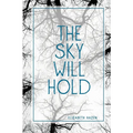 The Sky Will Hold