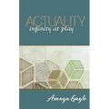 Actuality: infinity at play