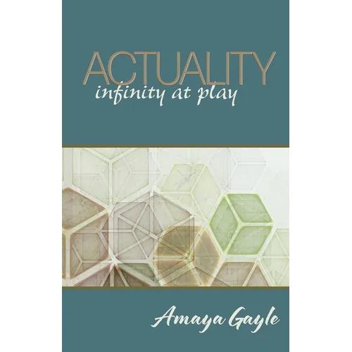 Actuality: infinity at play