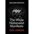 The White Nationalist Manifesto (Second Edition)