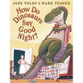 How Do Dinosaurs Say Good Night?