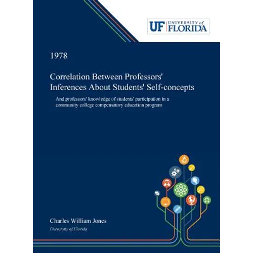Correlation Between Professors' Inferences About Students' Self-concepts: And Professors' Knowledge of Students' Participation in a Community College