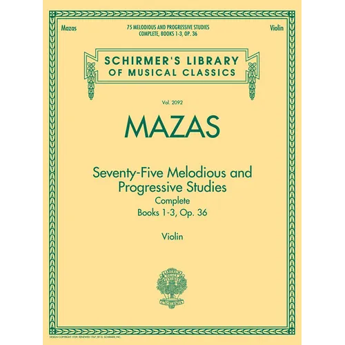 75 Melodious and Progressive Studies Complete, Op. 36: Schirmer Library of Classics Volume 2092