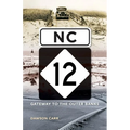 NC 12: Gateway to the Outer Banks