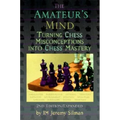 The Amateur's Mind: Turning Chess Misconceptions Into Chess Mastery