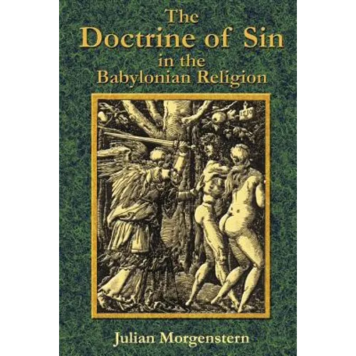 The Doctrine of Sin in the Babylonian Religion