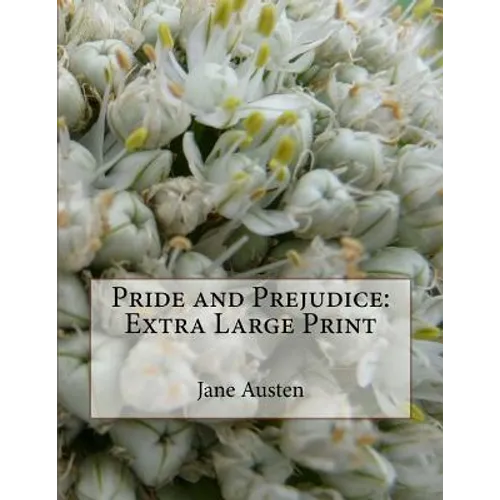 Pride and Prejudice: Extra Large Print