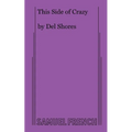 This Side of Crazy