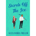 Secrets Off The Ice