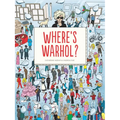 Where's Warhol?: Take a Journey Through Art History with Andy Warhol!