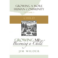 Growing Me: Becoming a Child
