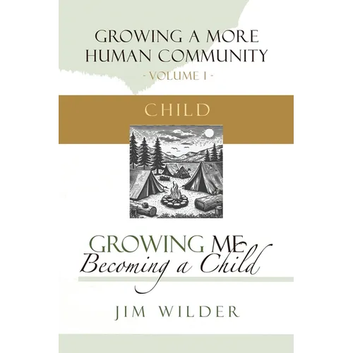 Growing Me: Becoming a Child