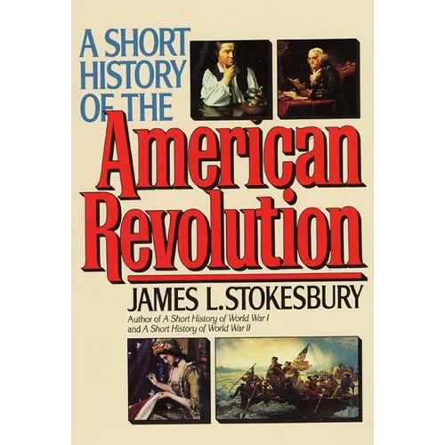 A Short History of the American Revolution