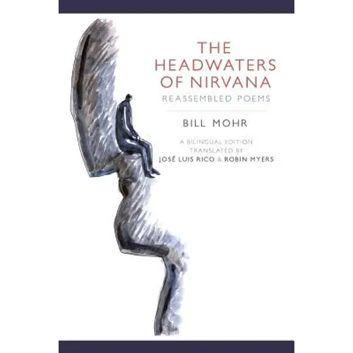 The Headwaters of Nirvana: Reassembled Poems