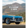 Classic Cars: A Century of Masterpieces