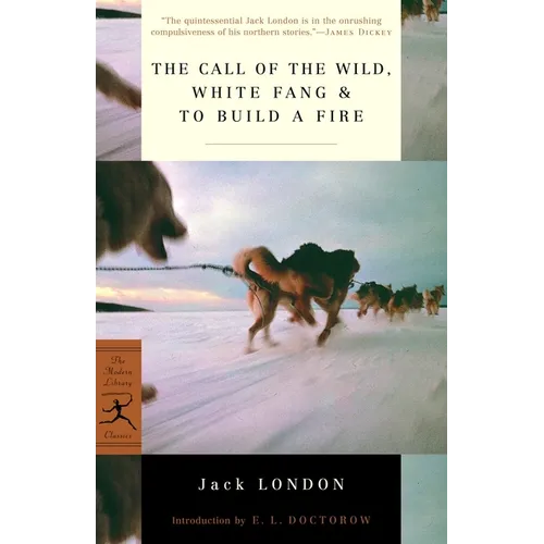 The Call of the Wild, White Fang & to Build a Fire