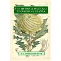 The Mythic & Magickal Folklore Of Plants