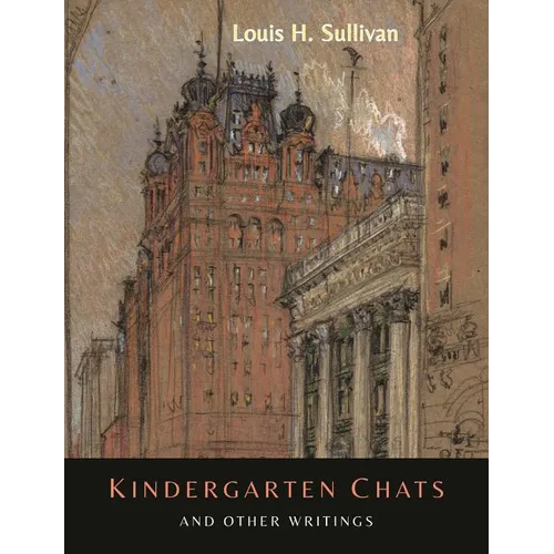 Kindergarten Chats and Other Writings [Revised Edition]