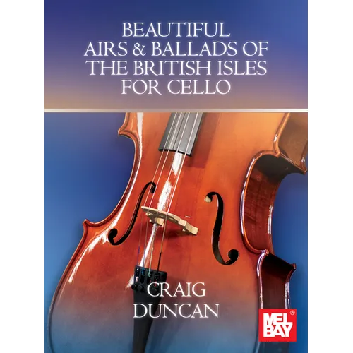 Beautiful Airs & Ballads of the British Isles for Cello
