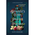 A Botanist's Guide to Parties and Poisons