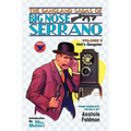The Gangland Sagas of Big Nose Serrano: Volume 3