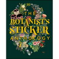 The Botanist's Sticker Anthology: With More Than 1,000 Vintage Stickers