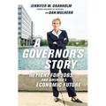A Governor's Story: The Fight for Jobs and America's Economic Future