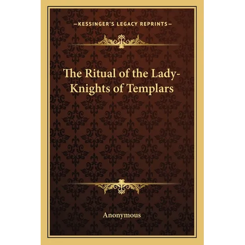 The Ritual of the Lady-Knights of Templars