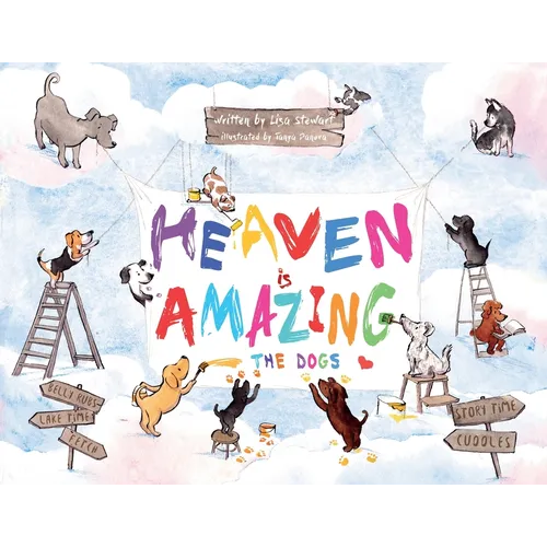 Heaven Is Amazing - The Dogs