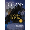 Visions of the Crow